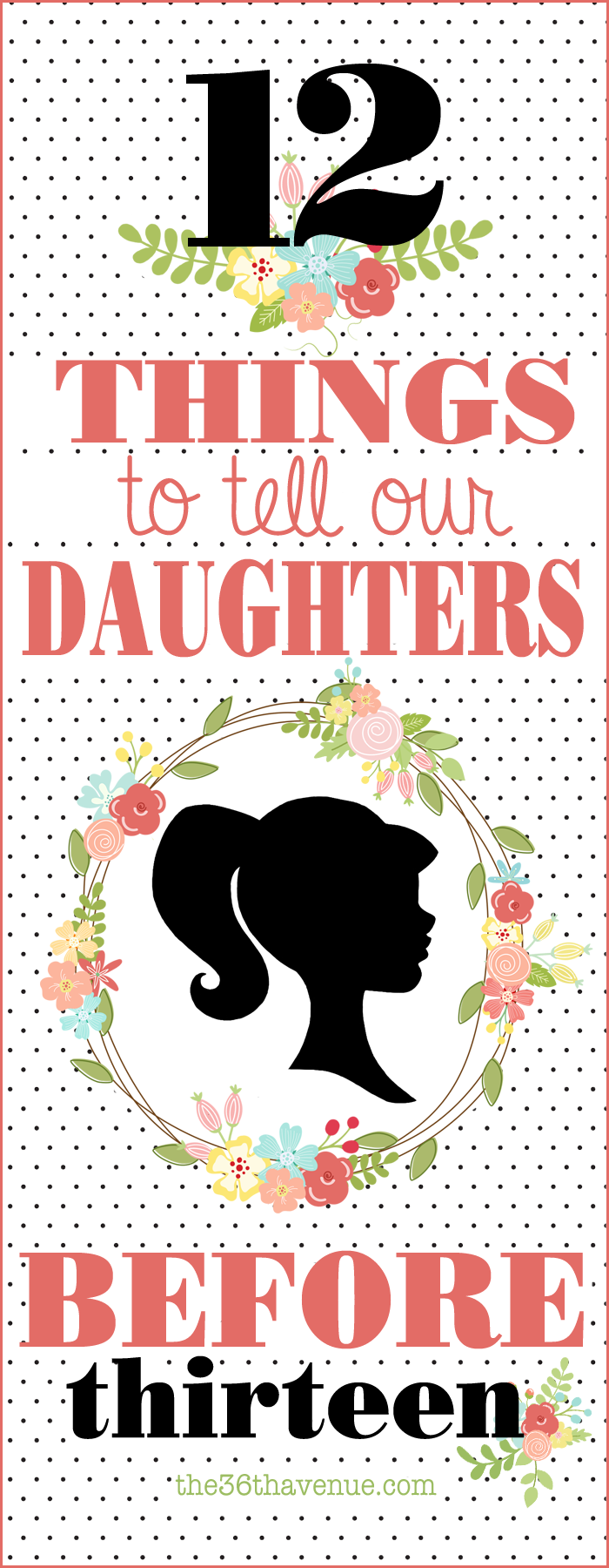 12 Things to tell our daughters before 13! 