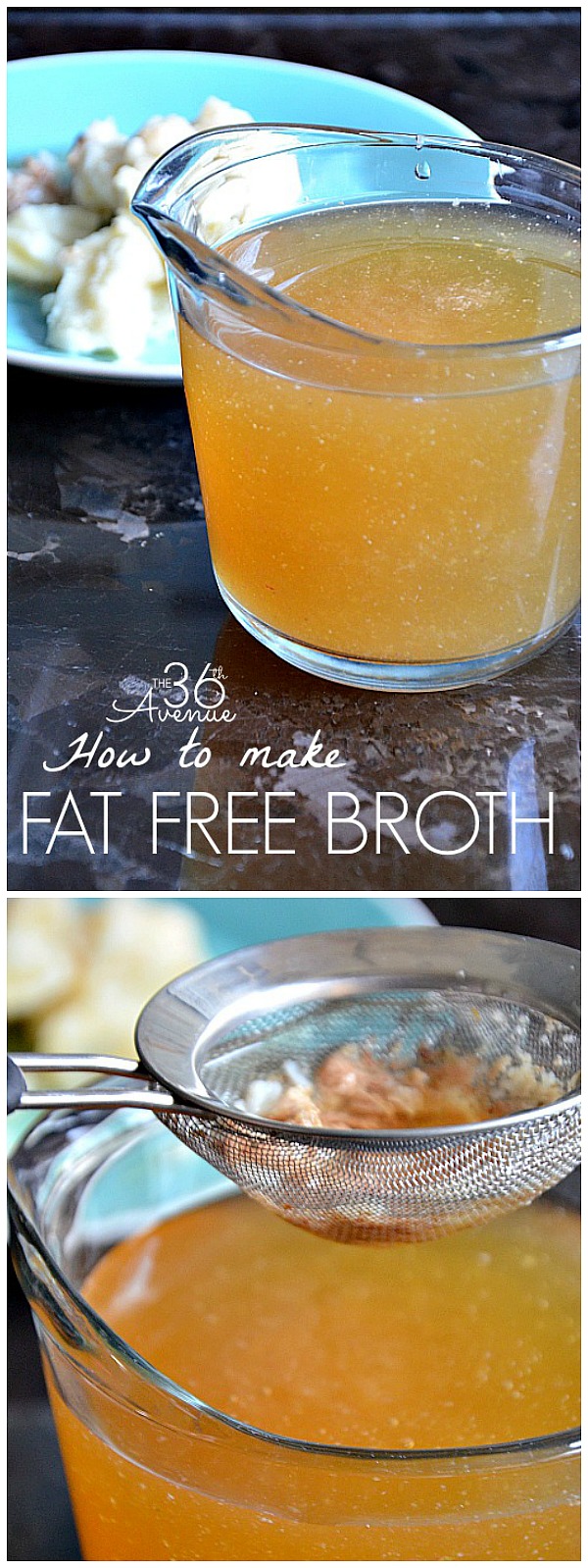 How to make Fat Free Broth... So easy and great for gravies and soup. #recipe @the36thavenue