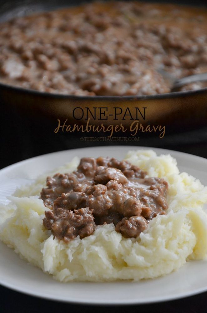 Easy Recipes One Pan Hamburger Gravy The 36th AVENUE