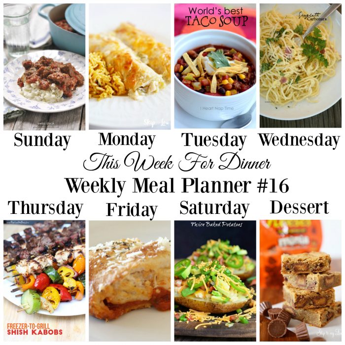 Weekly Meal Plan - Main dishes and dessert recipe for the entire week. So yummy! 