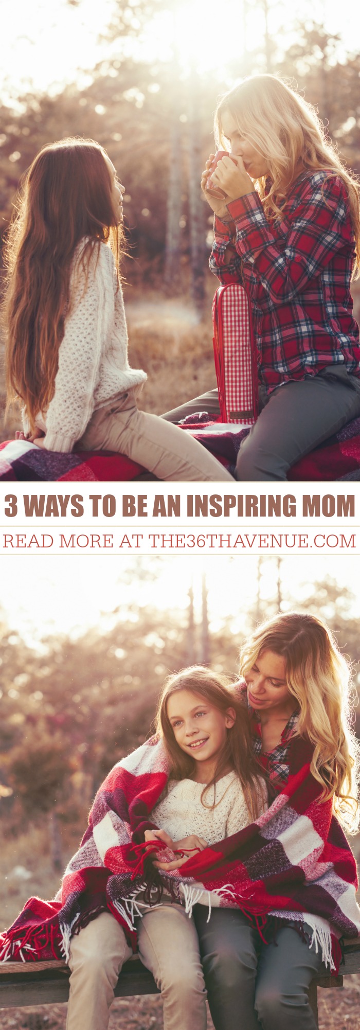 Parenting - Three Ways To Be An Inspiring Mom.